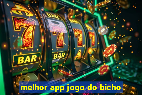 melhor app jogo do bicho